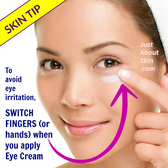I get your eyes. Women who apply Eye Cream. Get irritated.